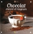 Chocolat encore et toujours
