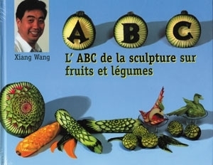 ABC de la sculpture sur fruits et légumes