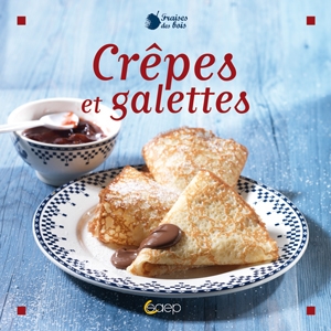 Crêpes et galettes pour les gourmands