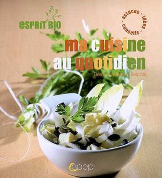 Esprit Bio - Ma cuisine au quotidien